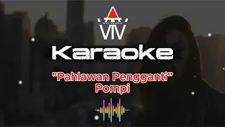 pahlawan pengganti pompi karaoke wta studio