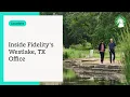 Inside Fidelity s Westlake TX Office