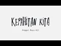 Download Lagu Angger Bayu Aji - Kepahitan Kita (Official Lyrics Video)