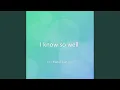 Lagu I know so well