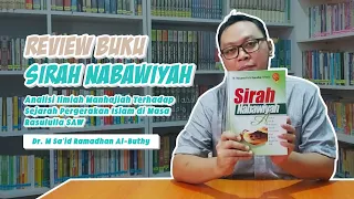 Download Review Buku Sirah Nabawiyah Al Buthy - Memaknai dan meneladani tahapan hidup dan dakwah Rasulullah MP3