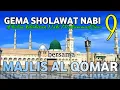 GEMA SHOLAWAT NABI (9) bersama MAJLIS AL QOMAR \