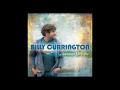 Billy Currington  - It Don't Hurt Like It Use To (Lyrics)