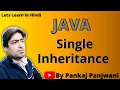 Inheritance in Java By Pankaj Panjwani Single Inheritance Part 2 Hindi
