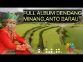 Lagu anto barau dendang minang
