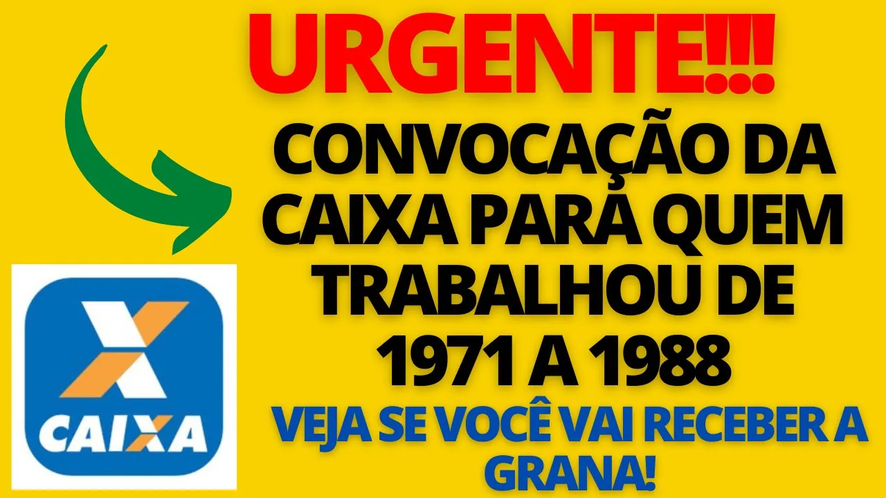 CAIXA LIBEROU GRANA EXTRA PRA QUEM TRABALHOU ENTRE 1971 A 1988 - VEJA COMO RESGATAR COTAS DO PIS