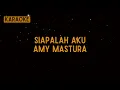 Download Lagu Amy Mastura - Siapalah Aku [Karaoke]