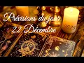 Lundi 22 décembre 2025 - Prévisions du jour 🎄