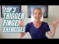Top 3 Trigger Finger Exercises