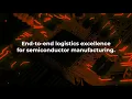 Semiconductors Logistics for high-value operations
