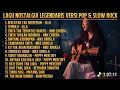 Lagu ALBUM NOSTALGIA LEGENDARIS |versi pop \u0026 slow rock cover | soramelodia 