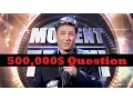 Moment of Truth 500 000 Question Question 21