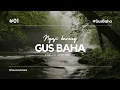 Download Lagu Gus Baha.. //Kuncine Urip Tenang
