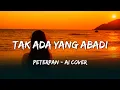 Download Lagu Tak Ada yang Abadi - Peterpan | Versi AI Slow Rock Menyentuh (Lirik Video)