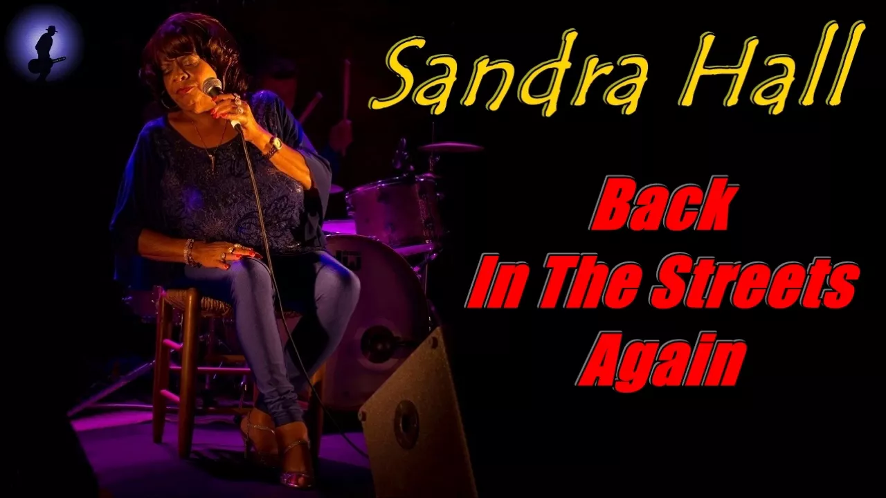 Sandra Hall - Back In The Streets Again (Kostas A~171)