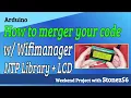 NTP Merge your code with Wifimanager Part 3 4 total
