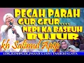 Lagu GUR GEUR  NEPI KA BASEUH BUJUR🤣🤣🤣CERAMAH SUNDA KH AHMAD SALIMUL APIP DI TASIKMALAYA