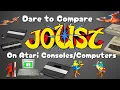 Comparing Joust on Atari Consoles