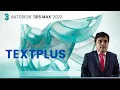 Use TextPlus in 3ds Max 2022