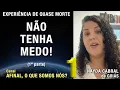 Download Lagu 1/3 – Não tenha medo! - EQM de Nayda Cabral | Experiência de Quase Morte | NDE