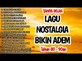 Download Lagu TANPA IKLAN || LAGU NOSTALGIA INDONESIA TAHUN 80an 90an 