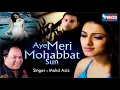 Download Lagu Aye Meri Mohabbat Sun Main Ye Mashwara Doonga - Mohd Aziz Song | Wings Music