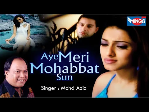 Download MP3 Aye Meri Mohabbat Sun Main Ye Mashwara Doonga - Mohd Aziz Song | Wings Music