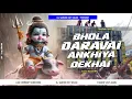 Download Lagu BHOLA DARAVIA ANKHIYA DEKHAI !!DJ SARZEN HARIDWAR SONG MIX BY DJ GOLOK X DJ LIKU COLLABORATION