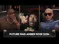 Future Paid Amber Rose 25K I can see why girls date Future CLUB SHAY SHAY