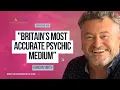 Gordon Smith Britain s Most Accurate Psychic Medium