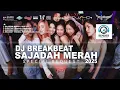 Download Lagu DJ SAJADAH MERAH BREAKBEAT 2025 [ SHD V3 ft. REMIXER KAMPOENG ] SPECIAL REQ!!!!!