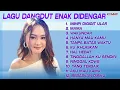 Download Lagu DERETAN LAGU DANGDUT SAFIRA INEMA ENAK DIDENGAR | Mama, WAKUNCAR, Mimpi Digigit Ular