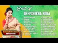 Hits of Deepshikha Bora 2024 Deepshikha Bora Playlist