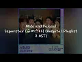 Download Lagu (Han/Indo Sub) Lirik Terjemahan Mido and Falasol - Superstar (슈퍼스타) (Hospital Playlist 2 OST)