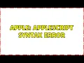 Apple AppleScript Syntax Error