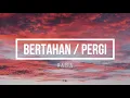 Download Lagu Raisa - Bertahan / Pergi (Lyrics)