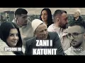 Lagu Zani i Katunit - Episodi 18 | ekranmedia