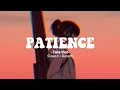 Download Lagu Patience - Take that (Slowed + reverb ) Lirik music