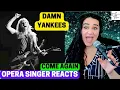 Download Lagu Opera Singer Reacts to Damn Yankees - Come Again