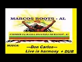 Don Carlos -  Live in Harmony + DUB / MARCOS ROOTS - AL