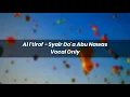 Al I'tirof - Syair Do'a Abu Nawas Acapella - Vocal Only ( Preview )