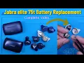 Jabra 75t Battery Replacement Full Step-by-step Guide
