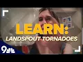 Learn about landspout tornadoes with 9NEWS Meteorologist Becky Ditchfield