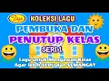 Download Lagu KOLEKSI LAGU PEMBUKA DAN PENTUTUP KELAS  KAK ZEPE SERI 1 - SERU Musik Anak 2020 balita paud tk SD
