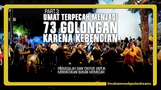 Download Part 3.  Umat terpecah karena kebencian dan kedengkian || Mimpi Muhammad Qasim || GAZAtv MP3