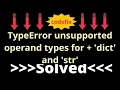 Understanding TypeError unsupported operand types for dict and str