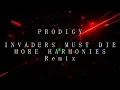 Invaders Must Die - Prodigy - More Harmonies Remix