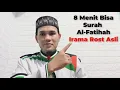 Download Lagu 8 Menit Saja InsyaAllah Bisa Surah Al Fatihah Irama Rost Asli