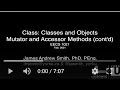1021 Class on Object-Oriented Programming Mutator and Accessor Methods cont d