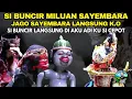 RAME ‼️SI BUNCIR MILU SAYEMBARA ! JAGO SAYEMBARA LANGSUNG K.O | WAYANG GOLEK  DADAN SUNANDAR SUNARYA